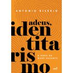 adeus, identitarismo