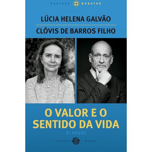 o valor e o sentido da vida - edição com nova capa