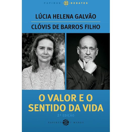o valor e o sentido da vida - edição com nova capa