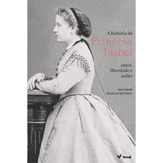 a história da princesa isabel: amor, liberdade e exílio