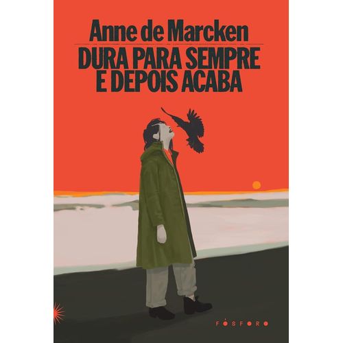 dura para sempre e depois acaba