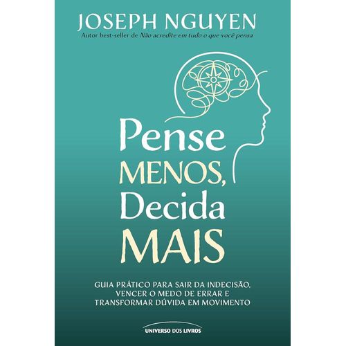 pense menos, decida mais