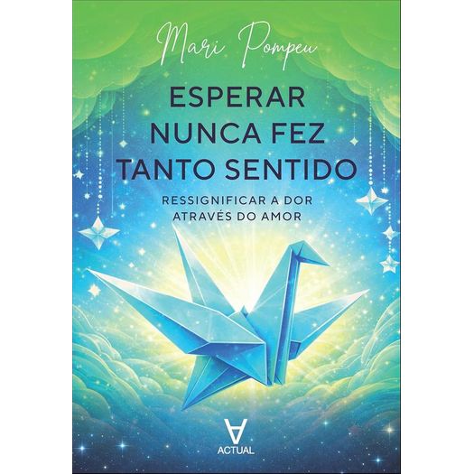 esperar-nunca-fez-tanto-sentido