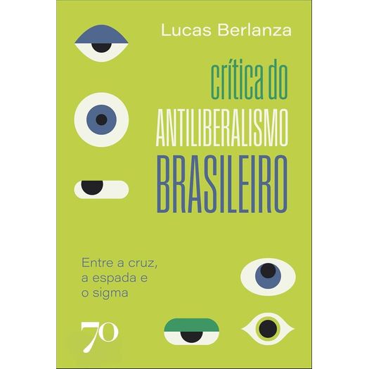 crítica do antiliberalismo brasileiro crítica do antiliberalismo brasileiro