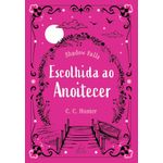 escolhida ao anoitecer