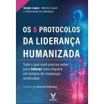 os-5-protocolos-da-lideranca-humanizada