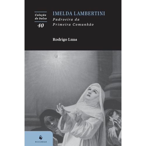 imelda lambertini: padroeira da primeira comunhão