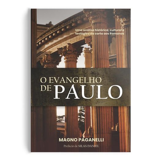 o-evangelho-de-paulo o-evangelho-de-paulo