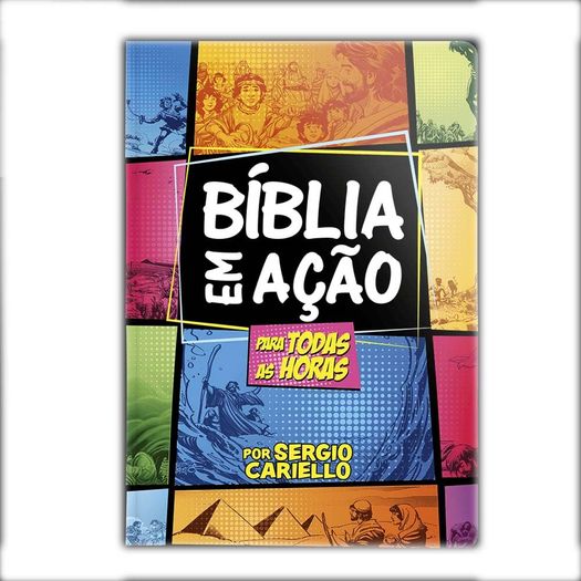 biblia-em-acao-para-todas-as-horas biblia-em-acao-para-todas-as-horas