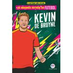 os maiores astros do futebol - kevin de bruyne