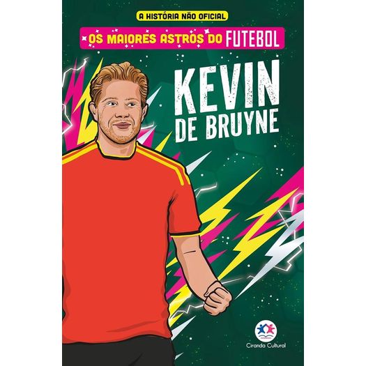 os maiores astros do futebol - kevin de bruyne