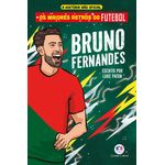 os maiores astros do futebol - bruno fernandes