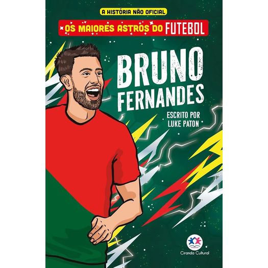 os maiores astros do futebol - bruno fernandes