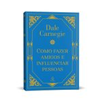 como fazer amigos e influenciar pessoas