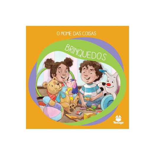 o nome das coisas: brinquedos o nome das coisas: brinquedos