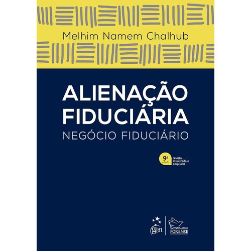 alienação fiduciária - negócio fiduciário