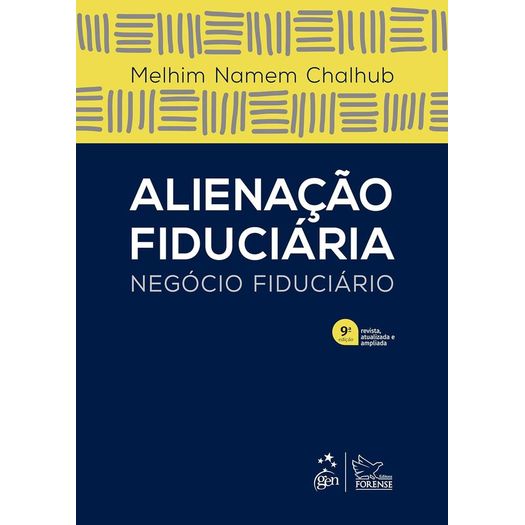 alienação fiduciária - negócio fiduciário alienação fiduciária - negócio fiduciário