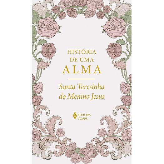 história de uma alma - edição luxo história de uma alma - edição luxo