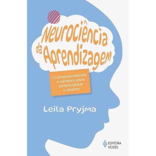 neurociência da aprendizagem neurociência da aprendizagem