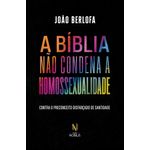 a bíblia não condena a homossexualidade