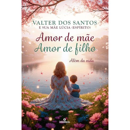 amor de mãe, amor de filho
