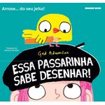 essa passarinha sabe desenhar!