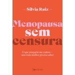 menopausa sem censura: o que ninguém me contou
