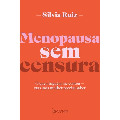 menopausa sem censura: o que ninguém me contou