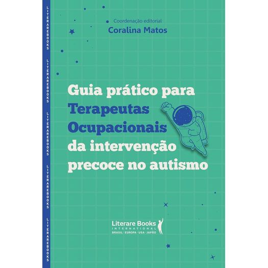 guia prático para terapeutas ocupacionais da intervenção precoce no autismo guia prático para terapeutas ocupacionais da intervenção precoce no autismo