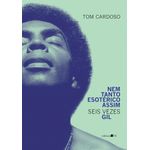 nem tanto esotérico assim: seis vezes gil