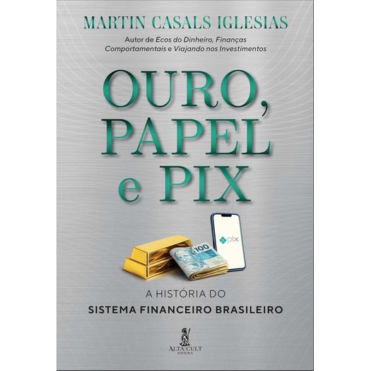 ouro, papel e pix ouro, papel e pix
