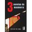 três novelas da masmorra