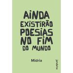 ainda existirão poesias no fim do mundo