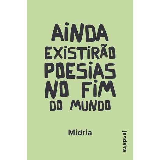 ainda existirão poesias no fim do mundo
