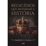 regicídios que mudaram a história