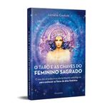 o tarô e as chaves do feminino sagrado