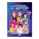 guerreiras do k pop - o livro oficial de atividades