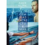 cem dias entre céu e mar - nova edição