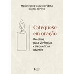 catequese em oração