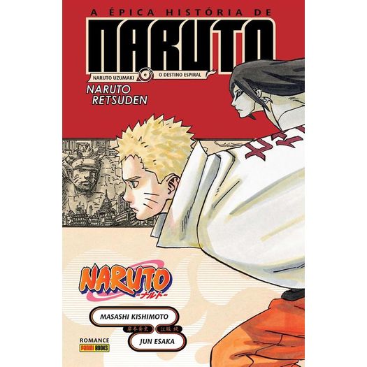 a épica história de naruto: naruto uzumaki e o destino espiral