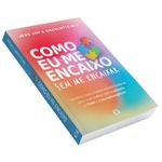 como eu me encaixo - sem me encaixar