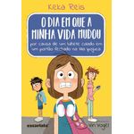 o dia em que a minha vida