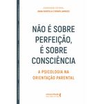 não é sobre perfeição, é sobre consciência