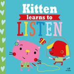 kitten learns to listen