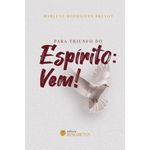 para triunfo do espírito: vem!