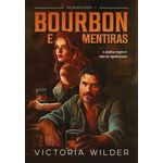bourbon e mentiras 1