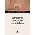 carregamos tesouros em vasos de barro