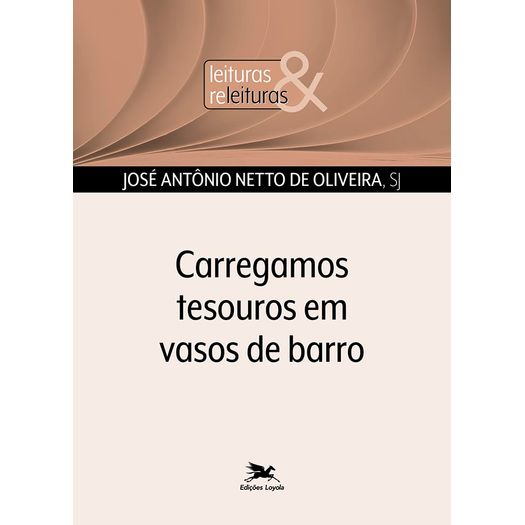 carregamos tesouros em vasos de barro