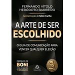 a arte de ser escolhido