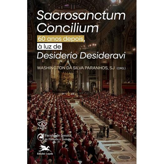 sacrosanctum concilium 60 anos depois, à luz de desiderio desideravi